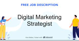 digital marketing strategist job description